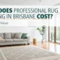 what does professional rug cleaning in brisbane co 85x85